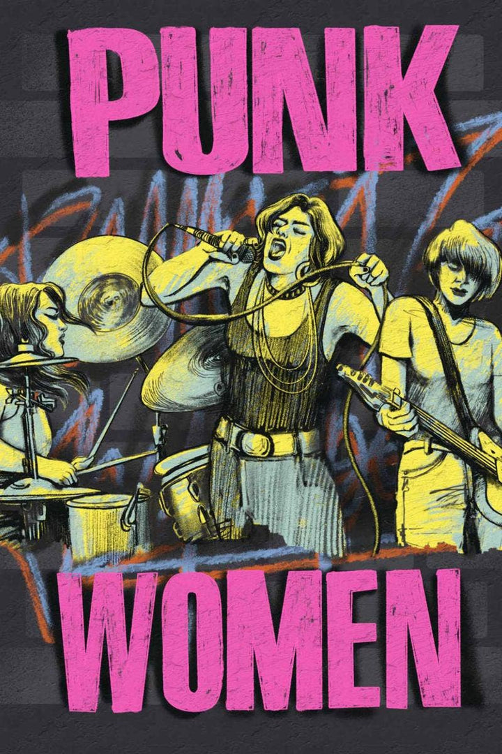 Punk Women: 40 Years of Musicians Who Built Punk Rock 2nd Ed