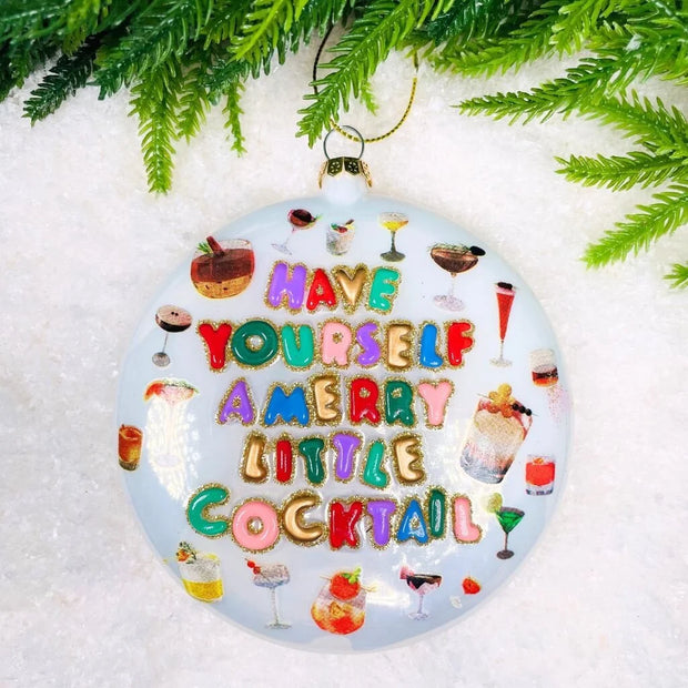 "Have Yourself A Merry Little Cocktail" Ornament