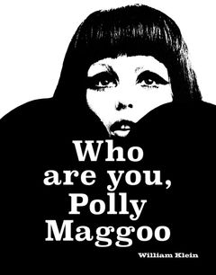 Who are you Polly Maggoo William Klien