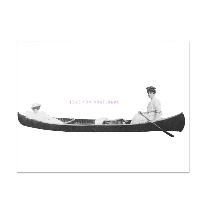 Two Women One Canoe Love You Boatloads Foil Stamped Card