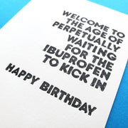 WAITING FOR IBUPROFEN TO KICK IN - Birthday Greeting Card