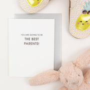 Going to Be the Best Parents- New Baby Letterpress Card