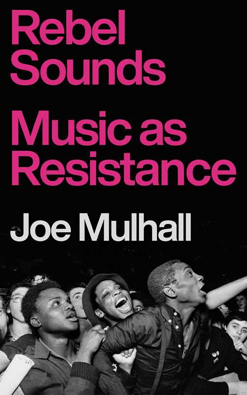 Rebel Sounds by Joe Mulhall