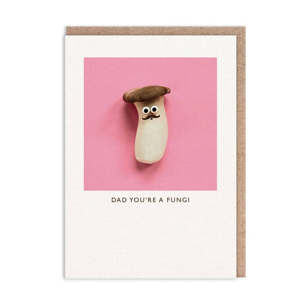 Dad You're A Fungi Greeting Card (10853)