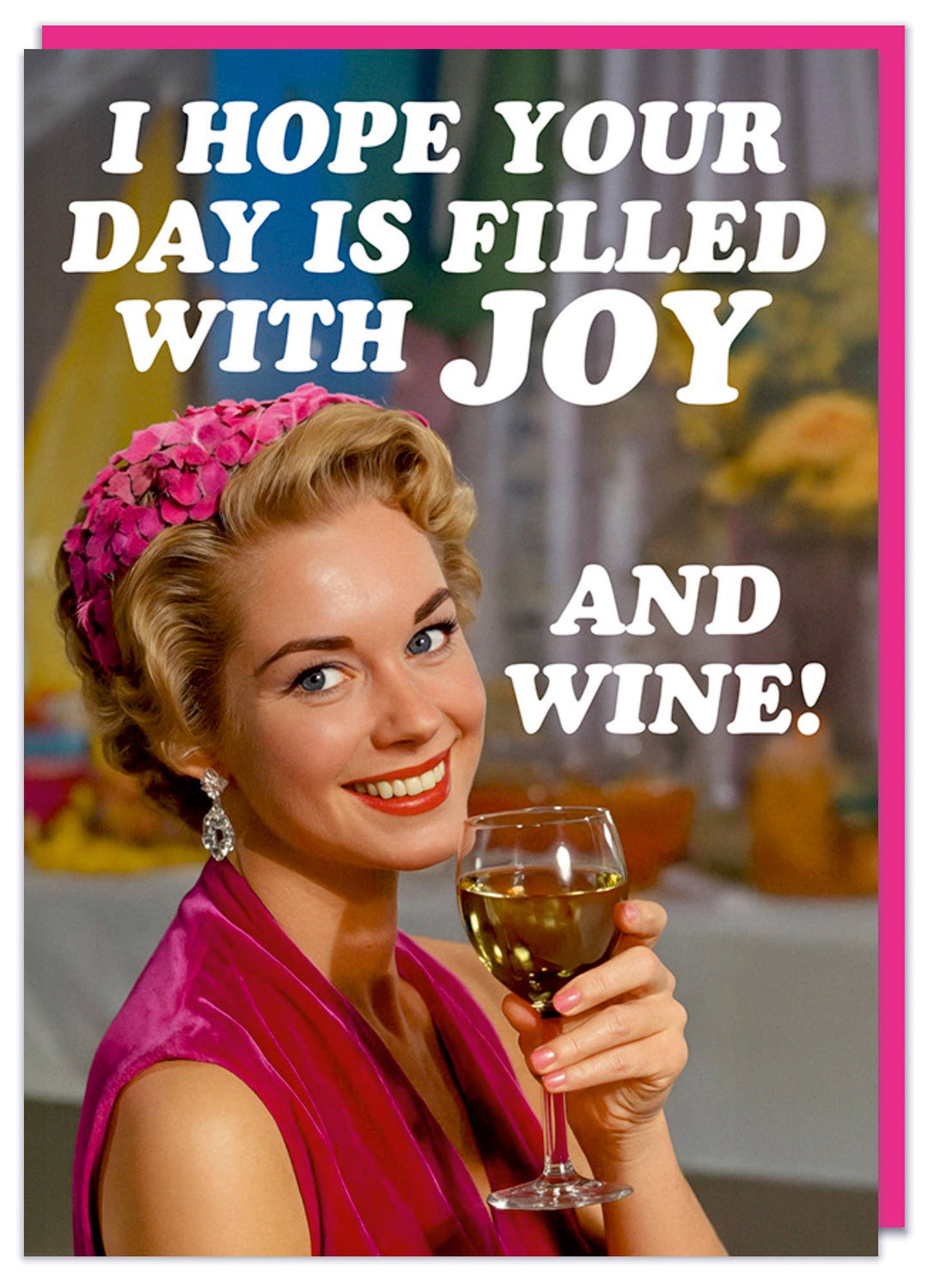 Hope your day is filled with joy Greeting Card