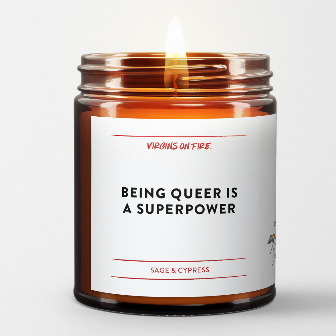 🌈  BEING QUEER IS A SUPERPOWER (Sage Cypress) LGBTQ Candle