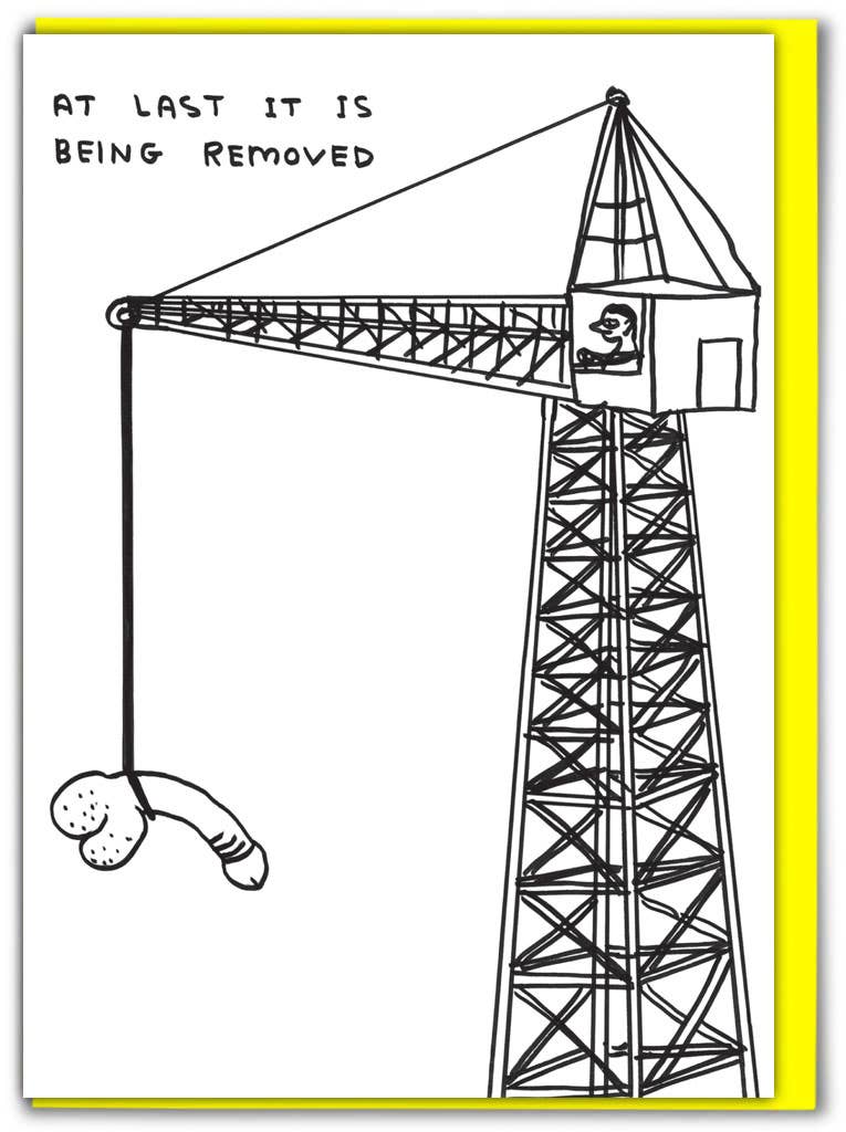 Funny Greetings Card It Is Being Removed