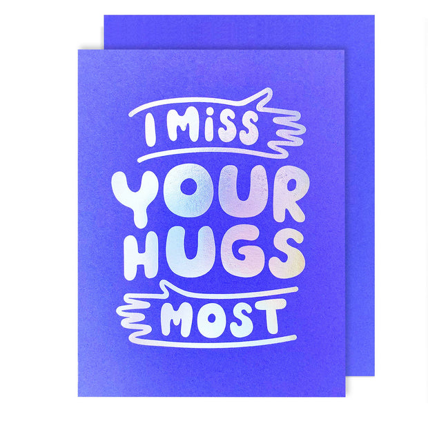 Miss Your Hugs Friendship Card