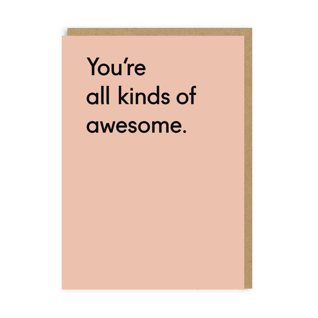 You're All Kinds Of Awesome Greeting Card