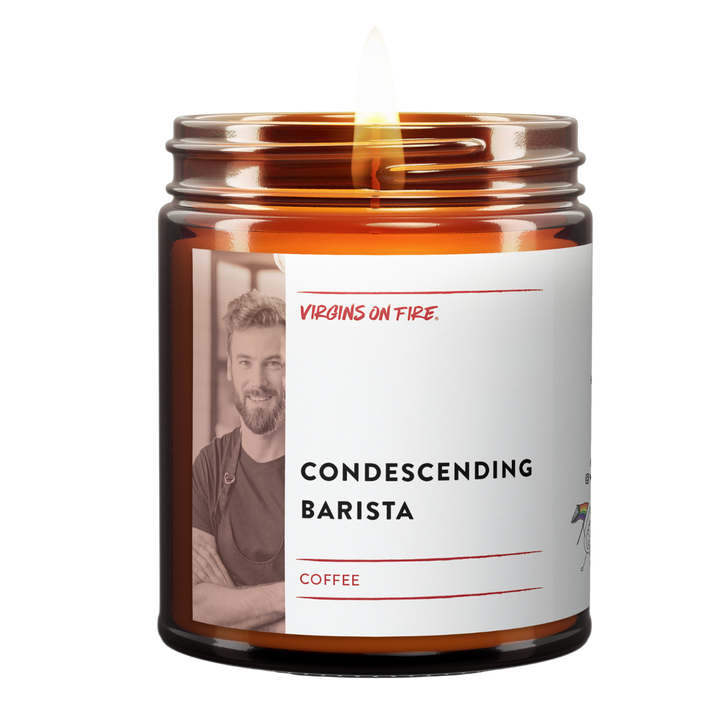 CONDESCENDING BARISTA Coffee ☕️ Soy Candle
