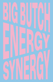 Nina Chanel Abney: Big Butch Energy/Synergy