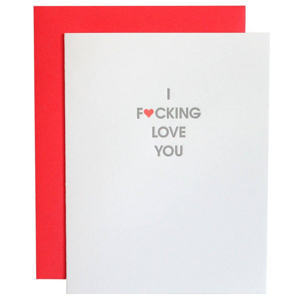 I Fucking Love You Letterpress Card