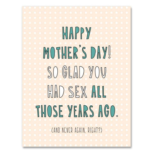 377 - Mother's Day Sex - A2 card