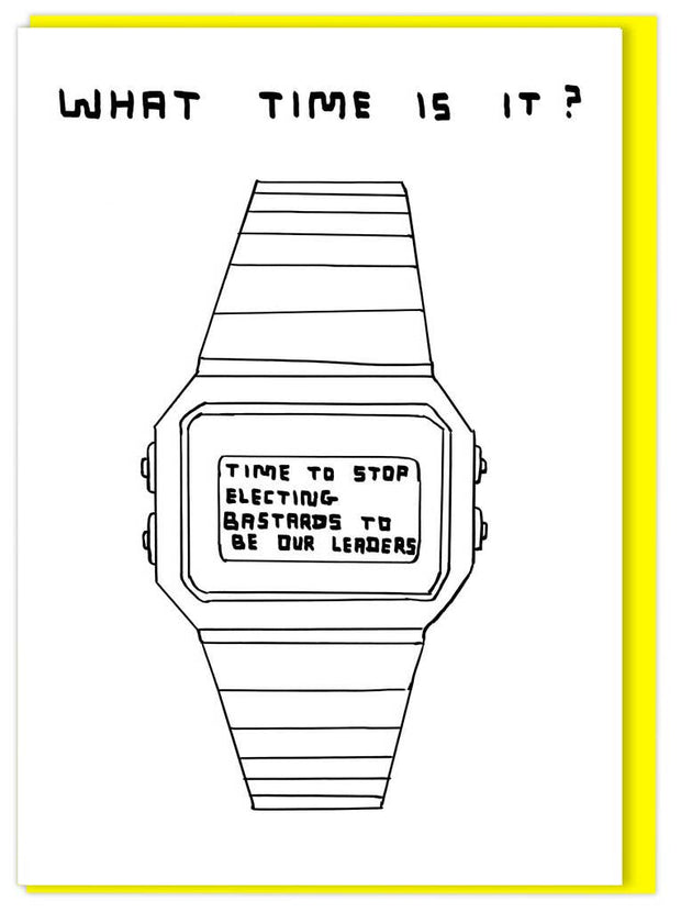 David Shrigley Card What Time Is It?