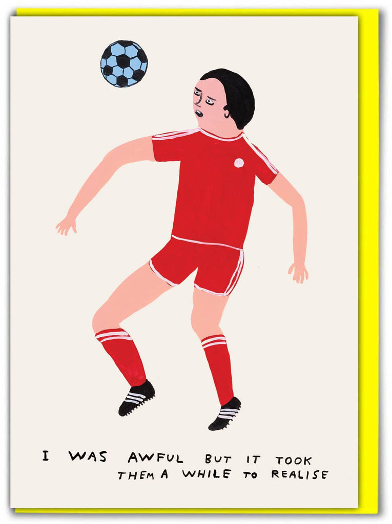 I Was Awful Birthday Card