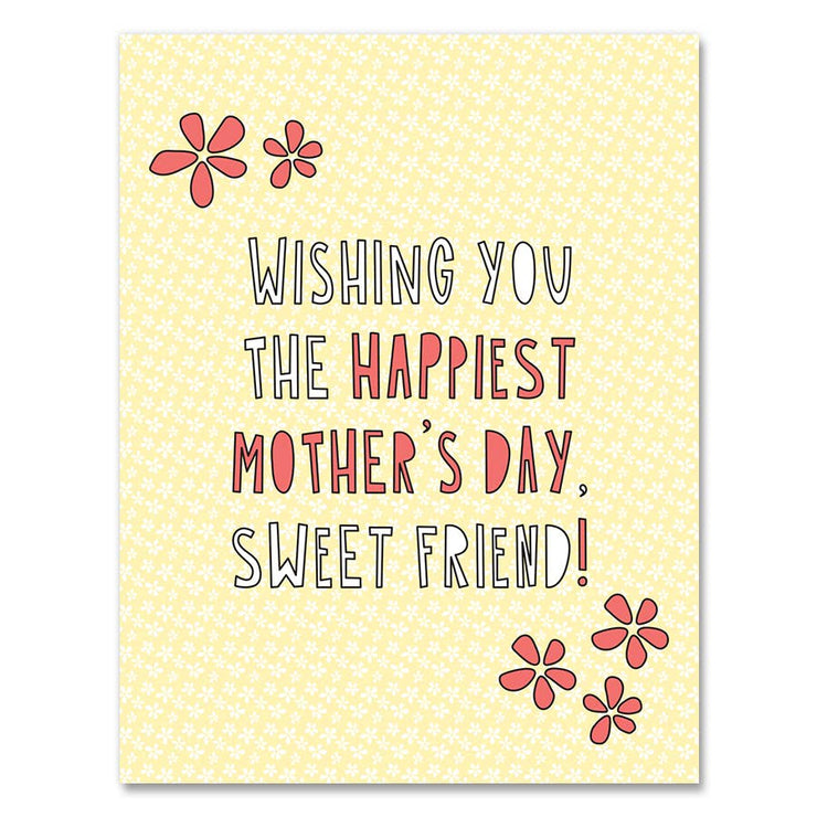473 - Mother's Day Sweet Friend - A2 card