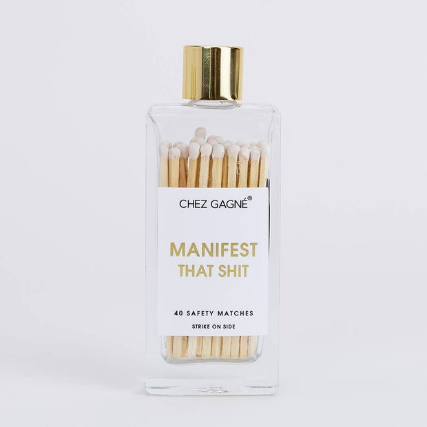 Manifest That Shit - Glass Bottle Matches - White
