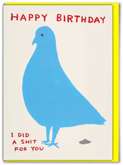 David Shrigley Card Pigeon Birthday Shit