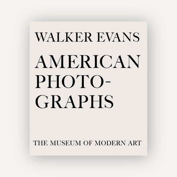 Walker Evans: American Photographs