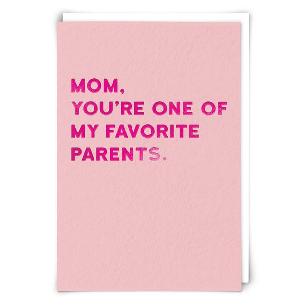 Mom Favorite Greetings Card