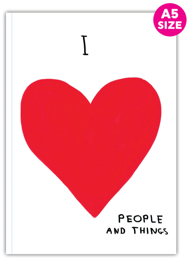 David Shrigley A5 Notebook I Love People and Things