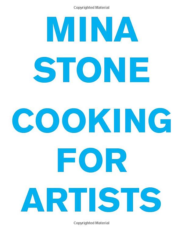 Mina Stone Cooking For Artsists