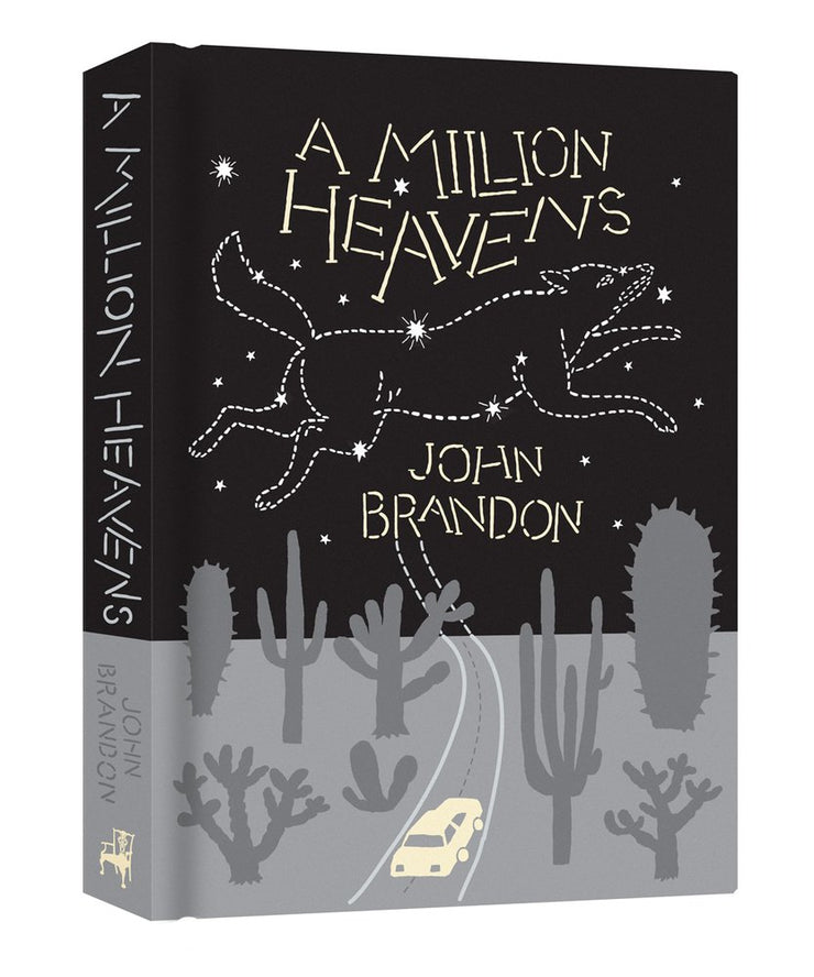 A Million Heavens  by John Brandon, Hardcover
