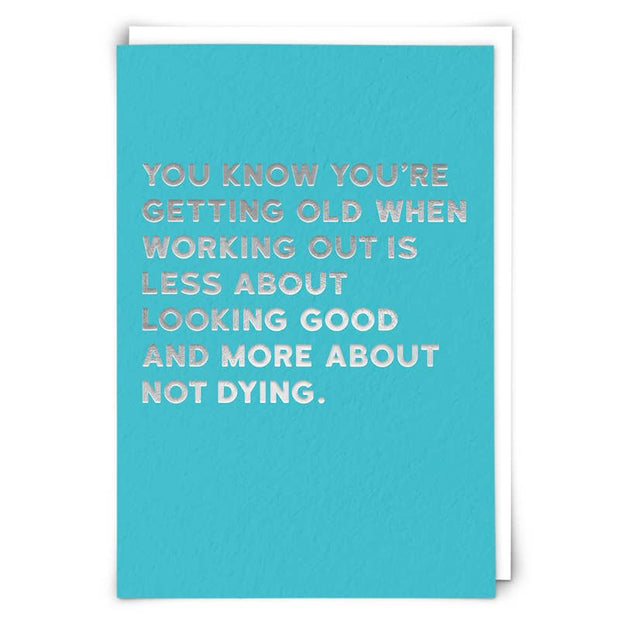 Not Dying Greeting Card