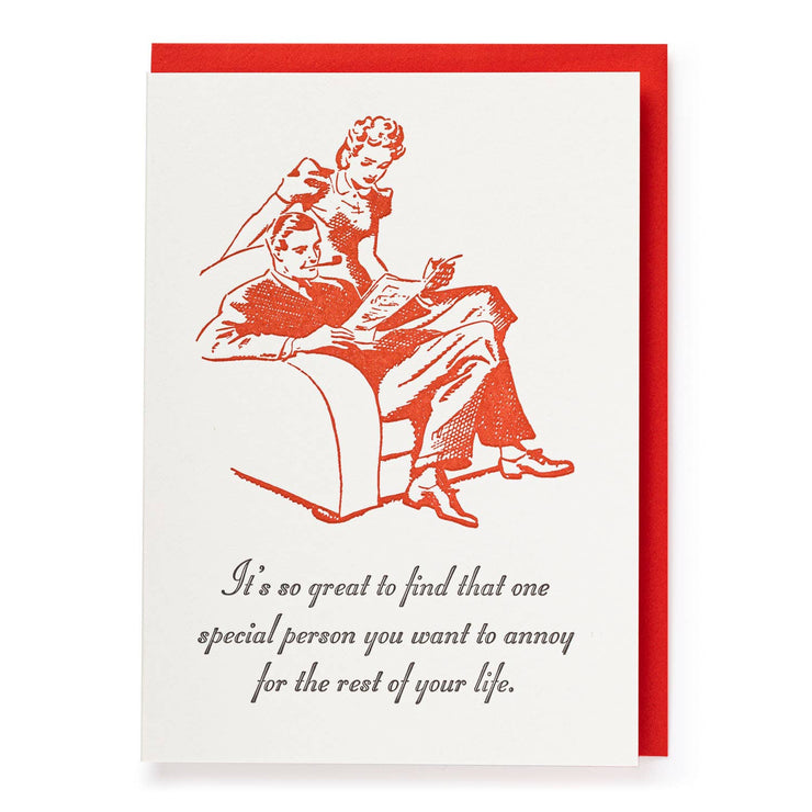 Annoy for rest of life Greeting Card