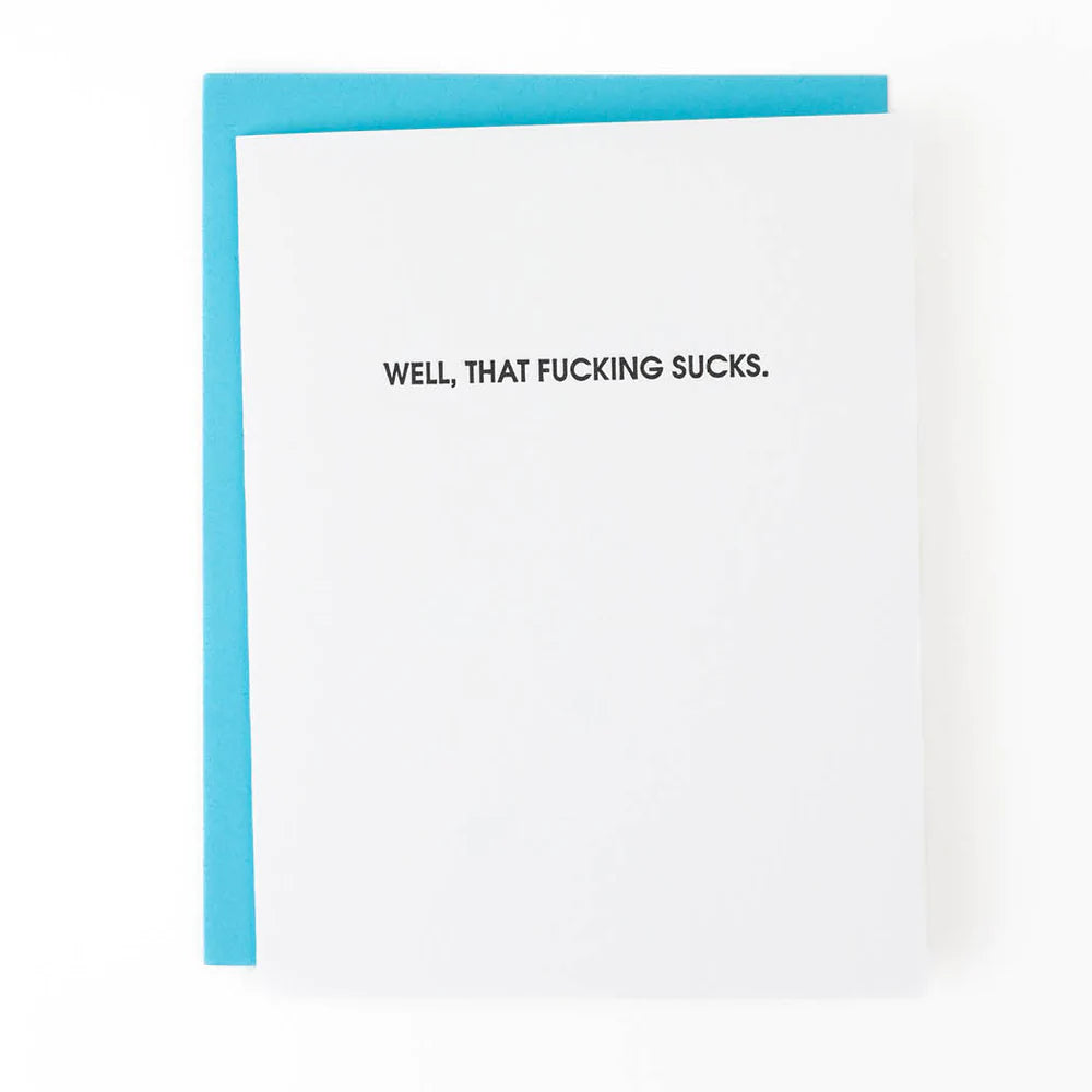 Well That Fucking Sucks Letterpress Card