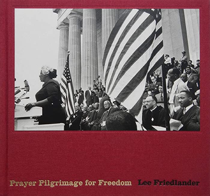 Lee Friedlander Prayer Pilgrimage Freedom