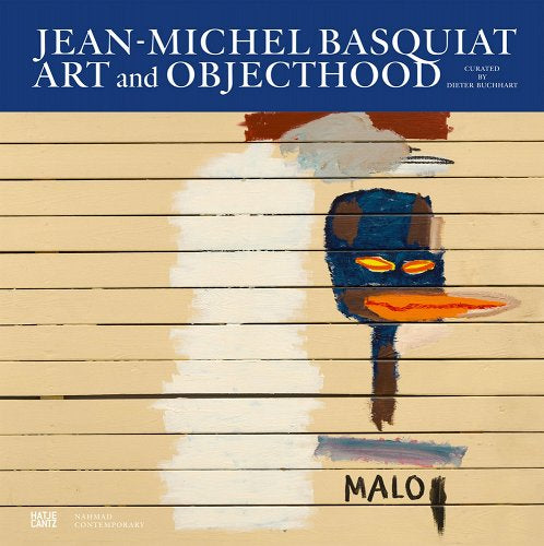 Jean Michel Basquiat Art Objecthood
